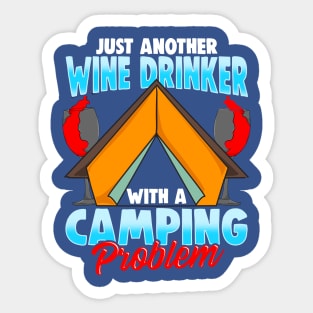 Wine Drinker Camping Problem Camper Camp Fire Sticker